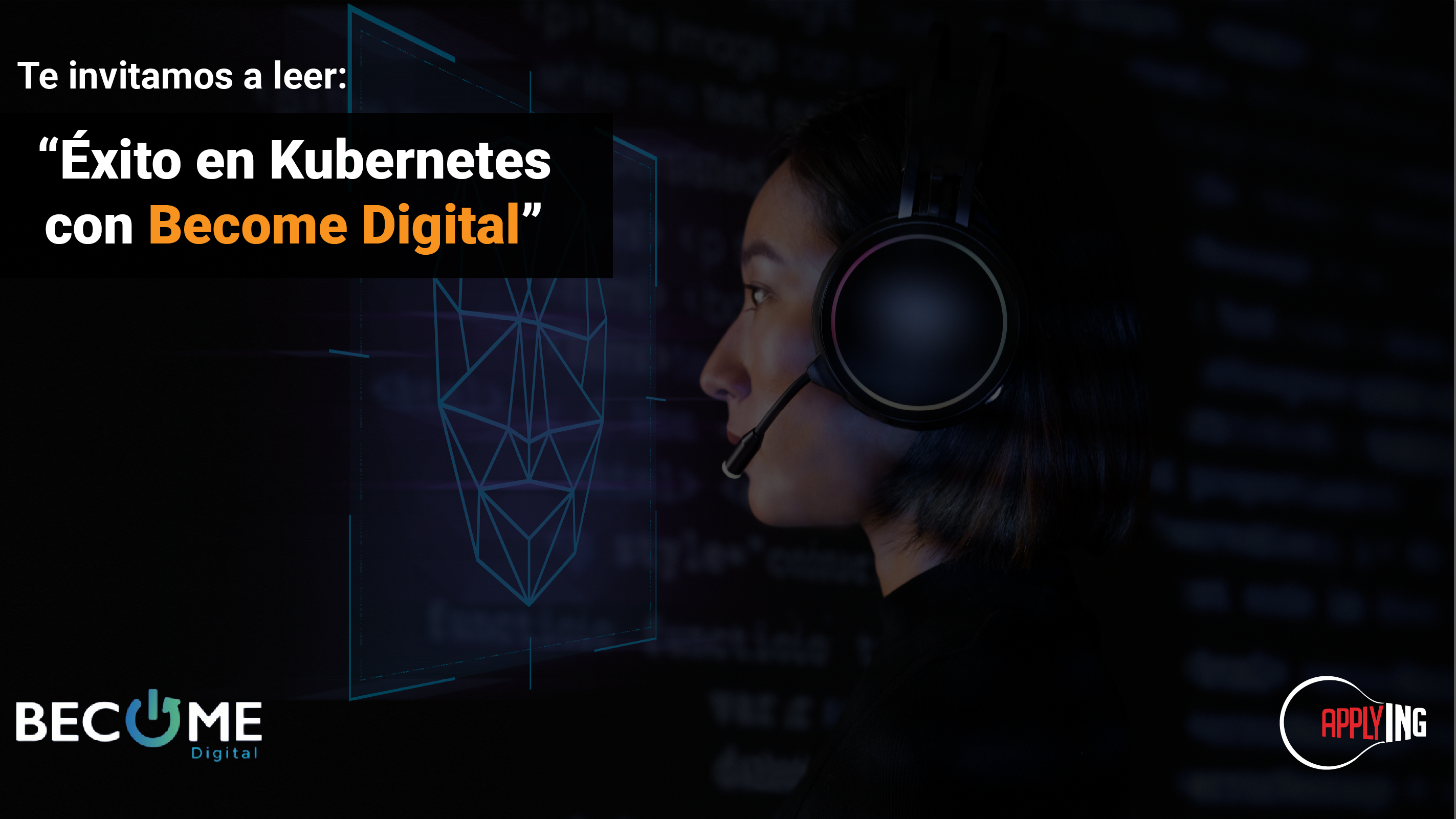 Éxito en Kubernetes con Become Digital