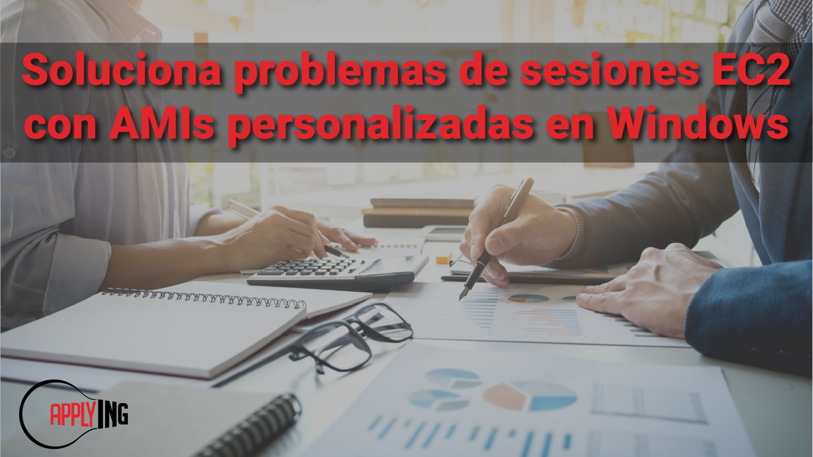 Soluciona problemas de sesiones EC2 con AMIs personalizadas en Windows