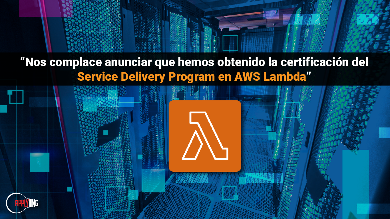 Hemos obtenido la certificación Service Delivery Program en AWS Lambda