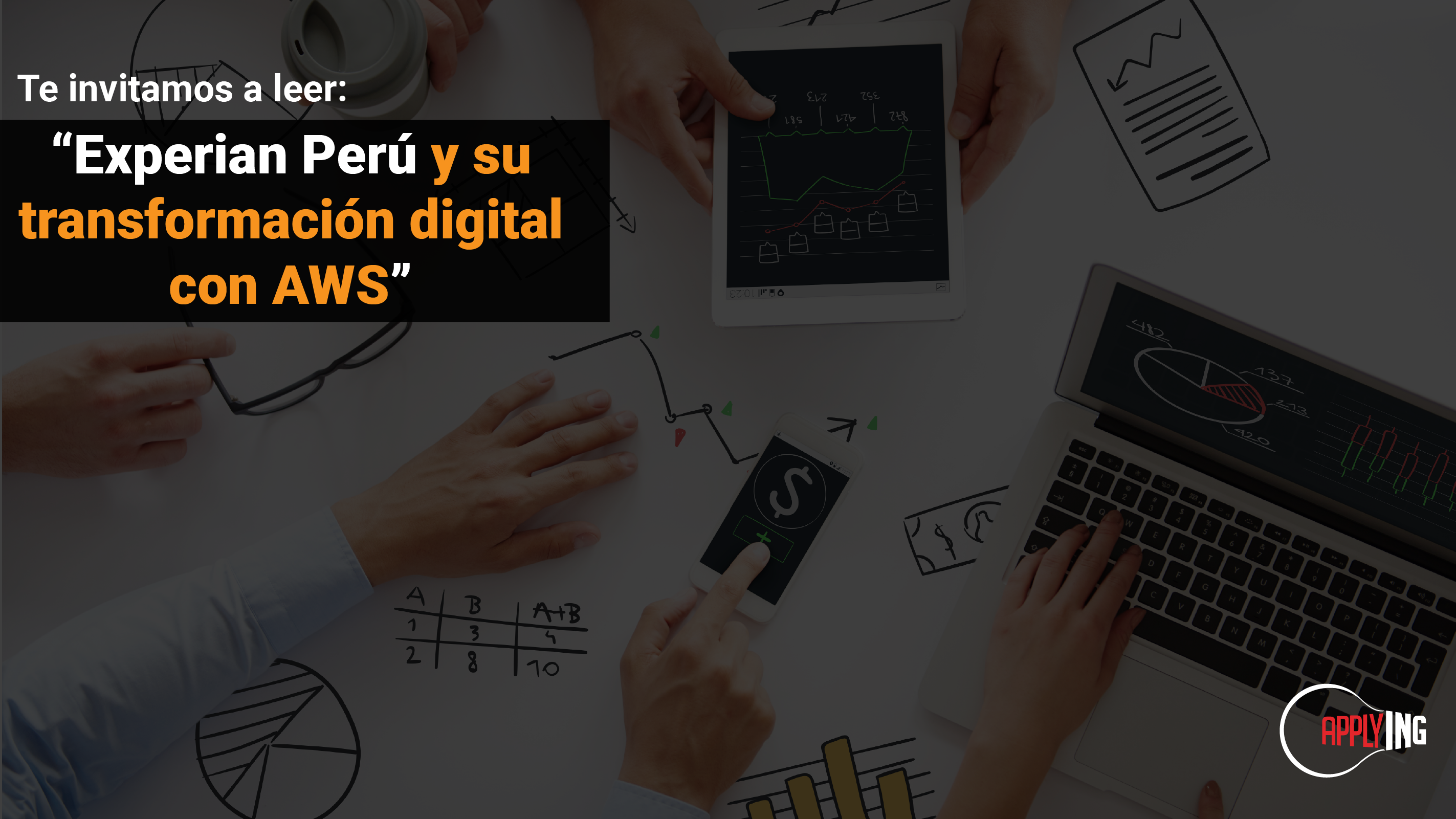 Experian Perú y su transformación digital con AWS