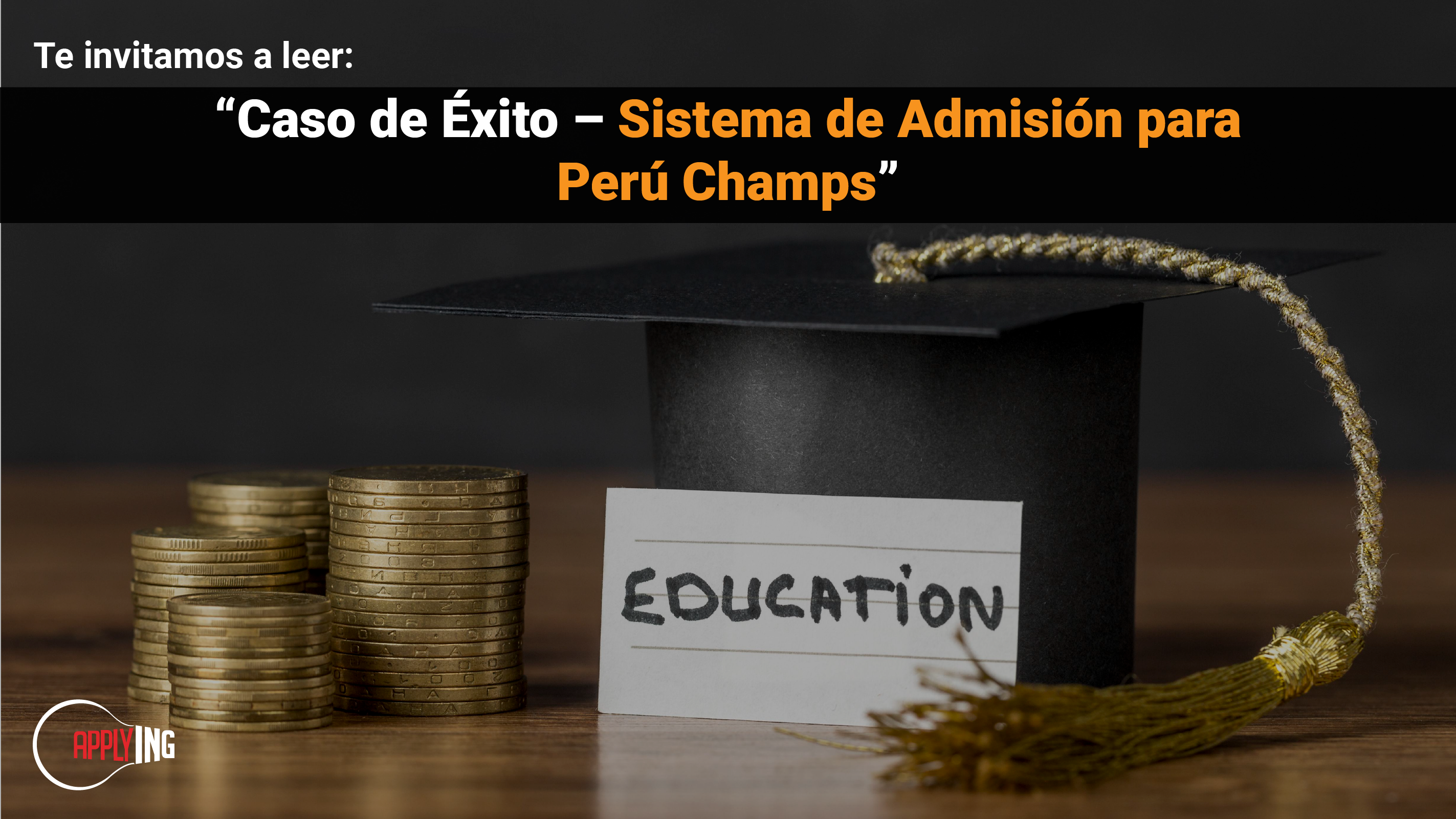 Caso de Éxito – Sistema de Admisión para Perú Champs